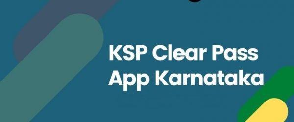 Bengaluru Curfew E-Pass [KSP Clear Pass Mobile App]