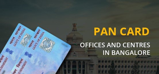 PAN Card Offices in Bangalore
