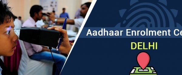List of UIDAI Aadhaar Card Enrolment Centers in Delhi