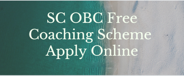 [Online Registration] SC OBC Free Coaching Scheme