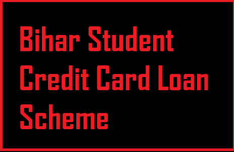 Bihar Student Credit Card Scheme