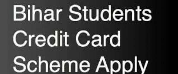 Bihar Student Credit Card Yojana: Eligibility, Apply Online, Check Status