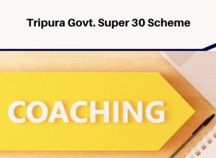 Tripura Super 30 Scheme