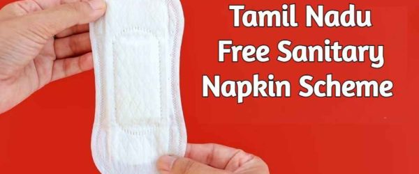 TN Free Sanitary Napkin Scheme 2021| Tamil Nadu Women Menstrual Hygiene Program