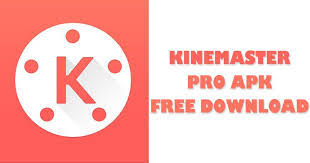 Kinemaster Mod APK Download क्यों उपयोगी है