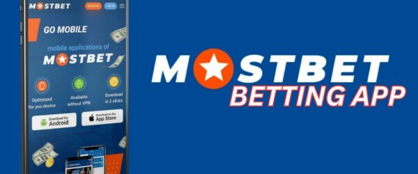 Mostbet App Review From Functions to Benefits