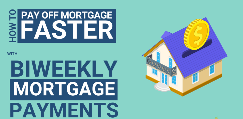 Biweekly Payments In Mortgage