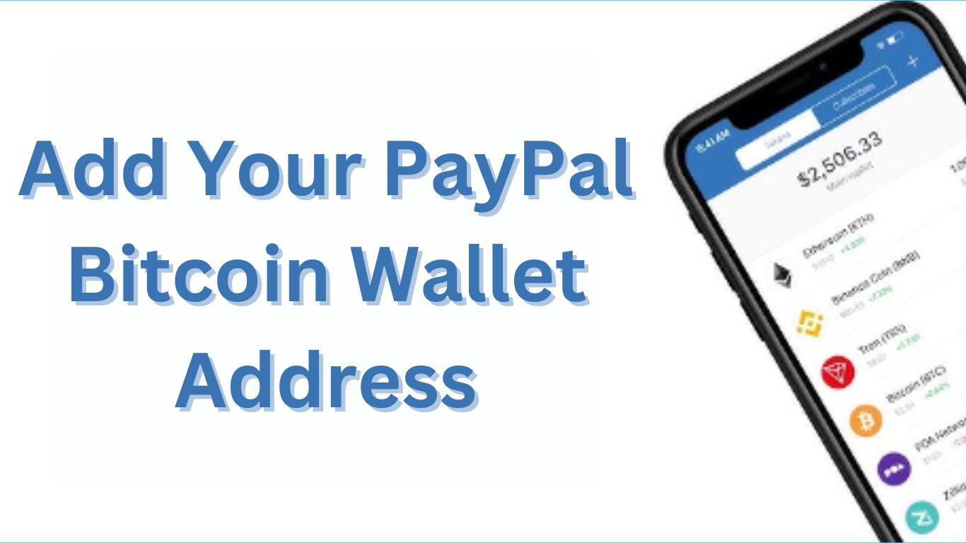Add Your PayPal Bitcoin Wallet Address