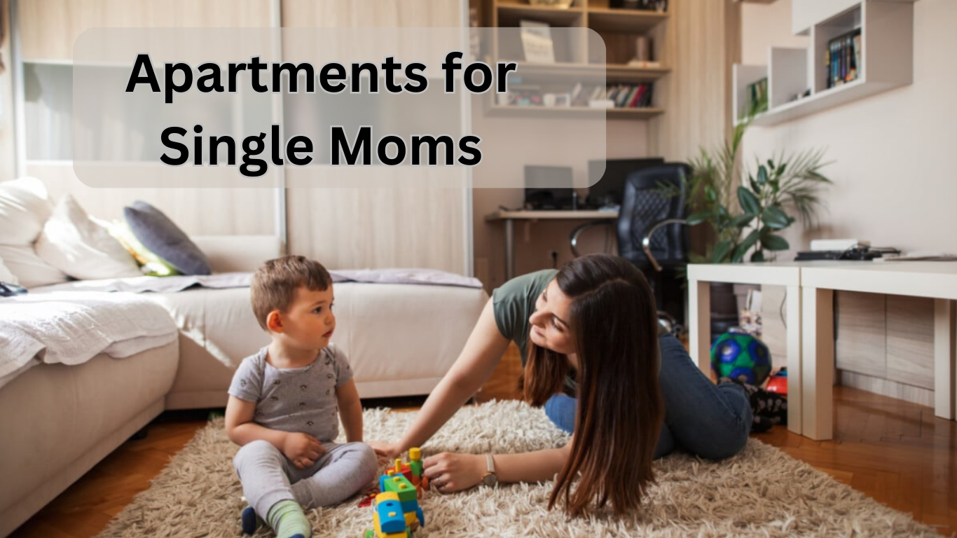 Apartments for Single Moms