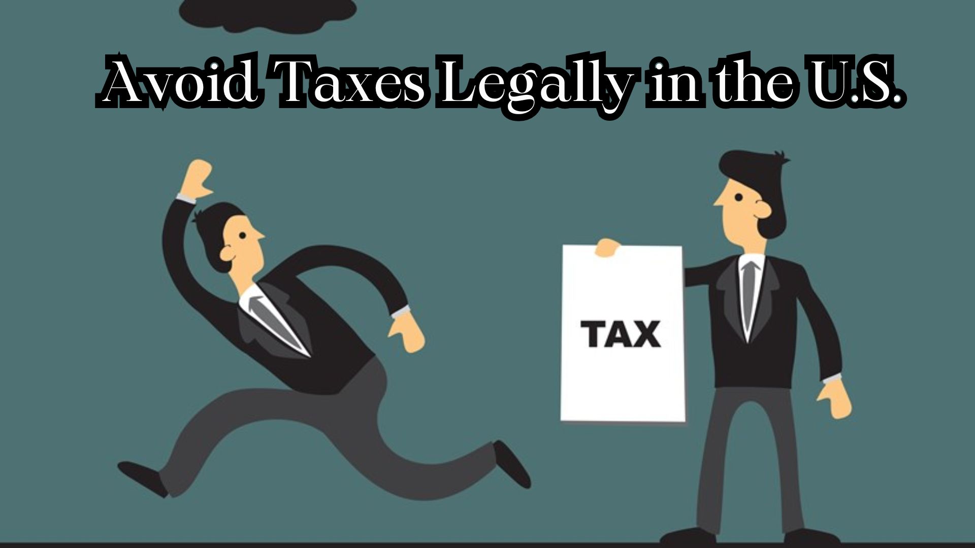 How to Avoid Taxes Legally in the U.S.