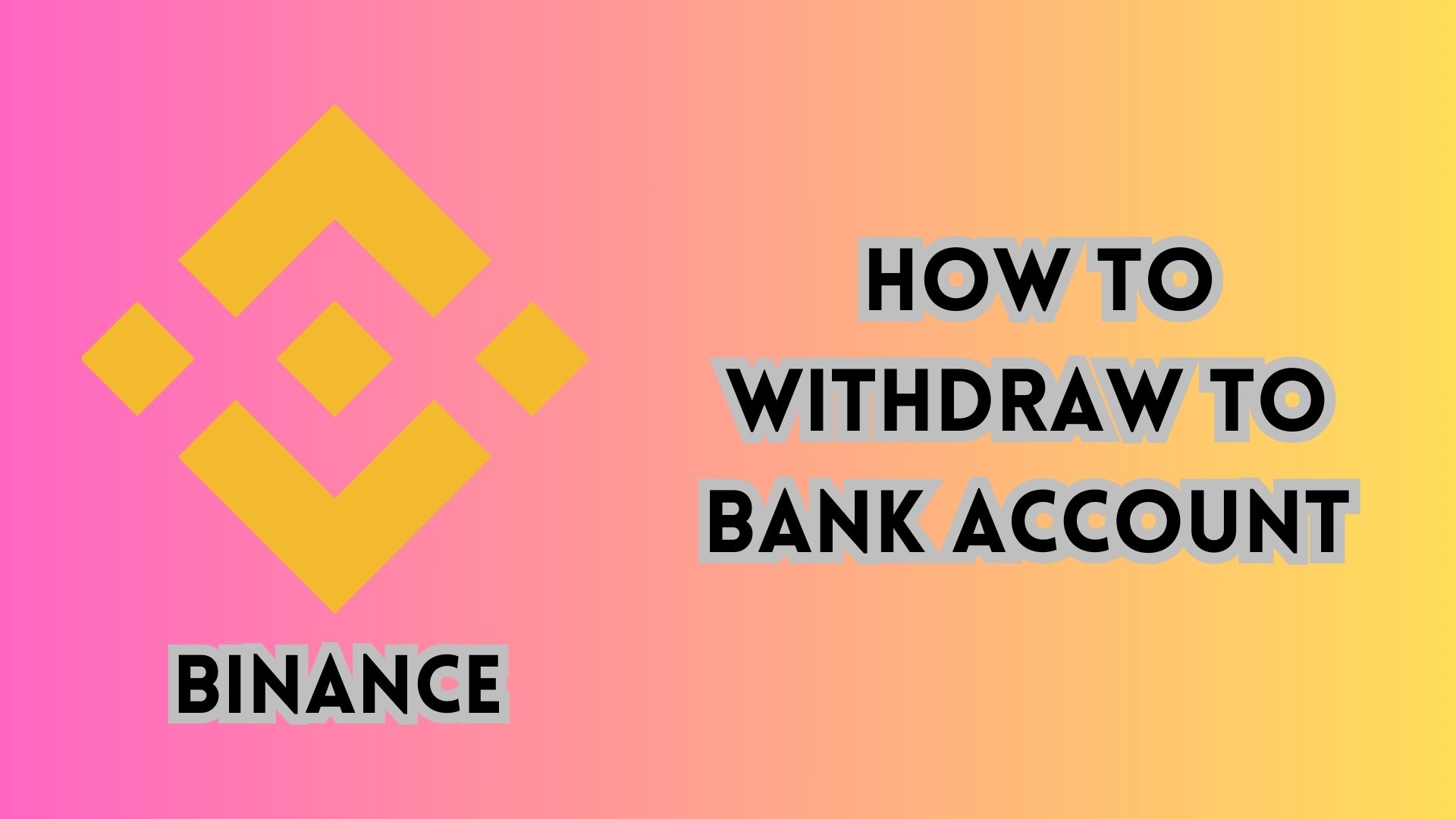 Binance How To Withdraw To Bank Account.