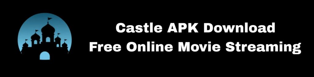 Castle Apk Download