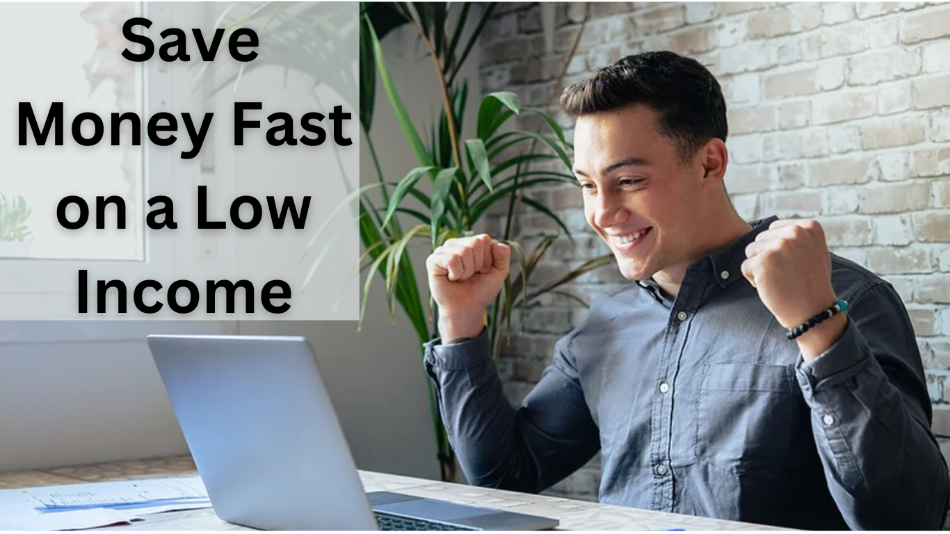 Save Money Fast on a Low Income