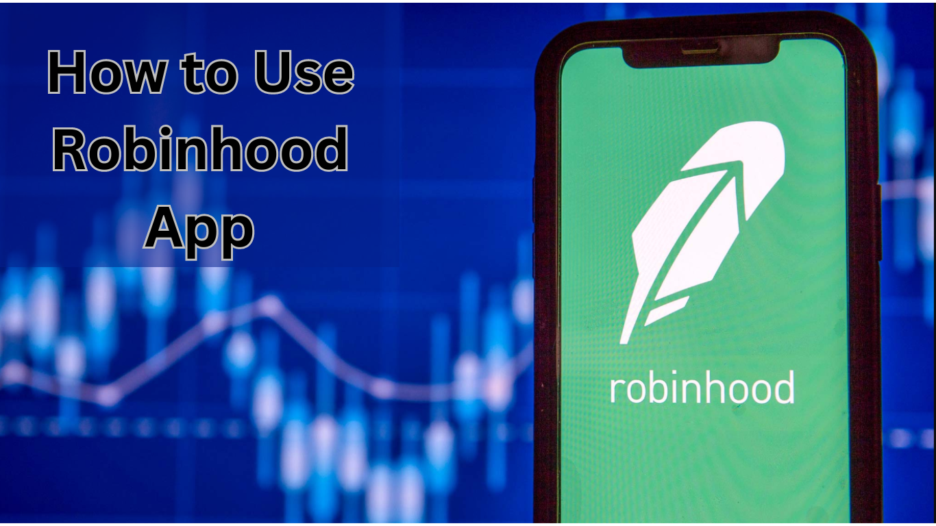 How to Use Robinhood App