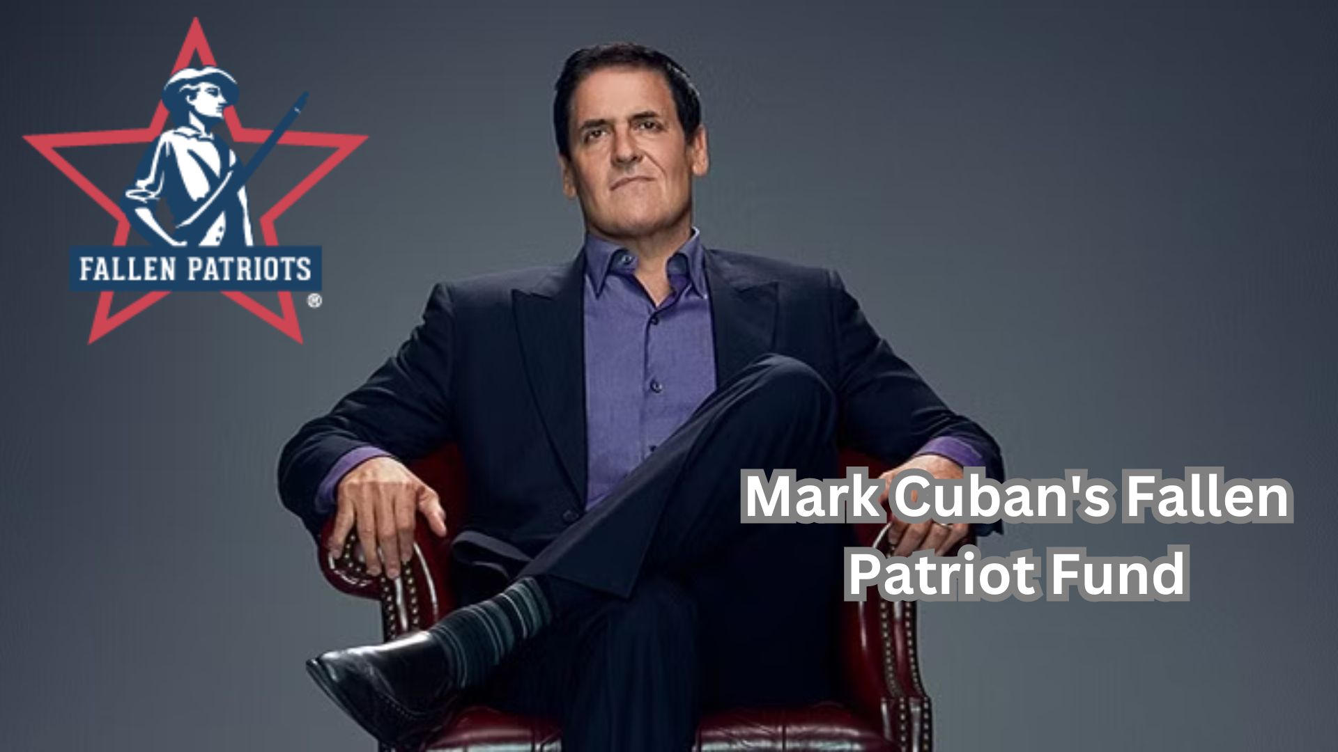 Mark Cuban's Fallen Patriot Fund.