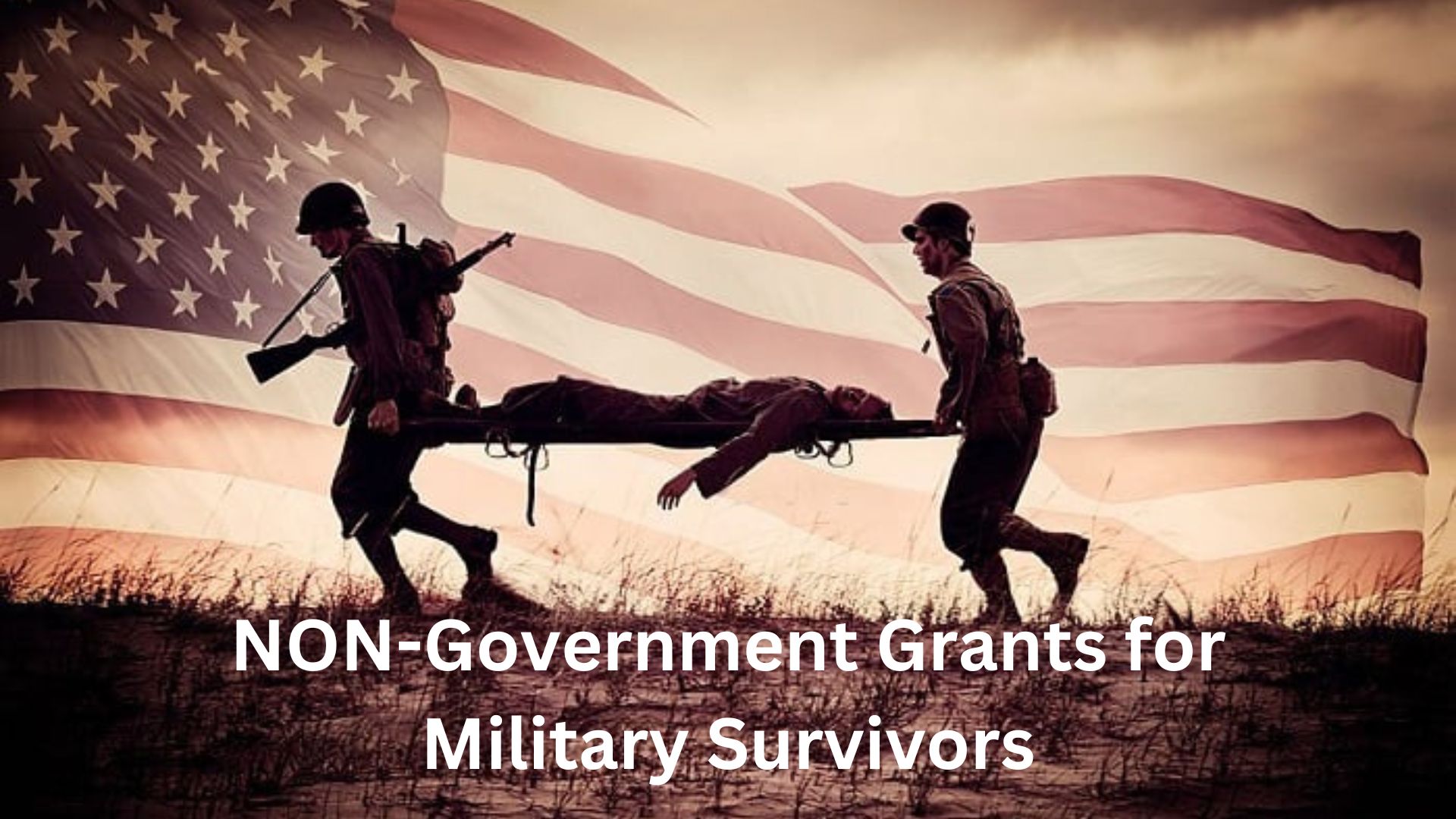 NON-Government Grants for Military Survivors.