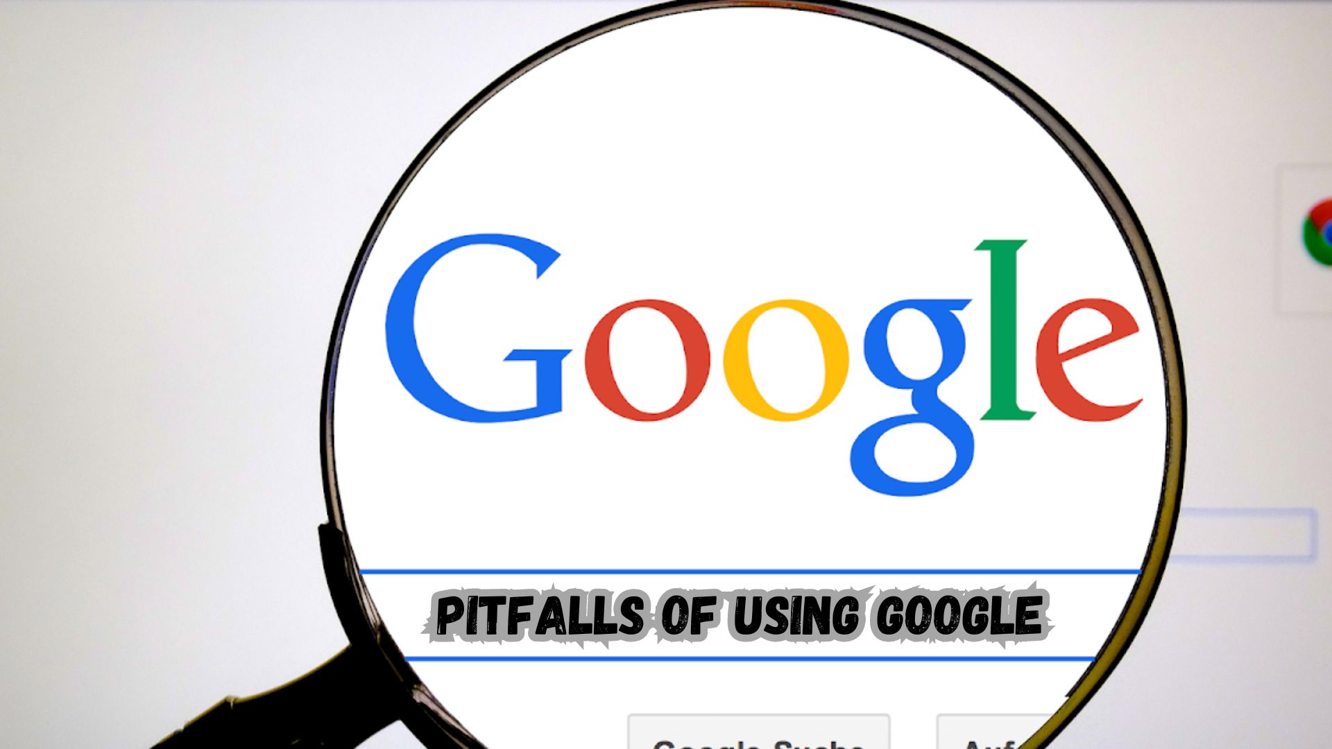 Pitfalls of Using Google.