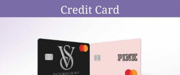 How to Get a Victoria’s Secret Credit Card: A Sneaky Trick for Approval