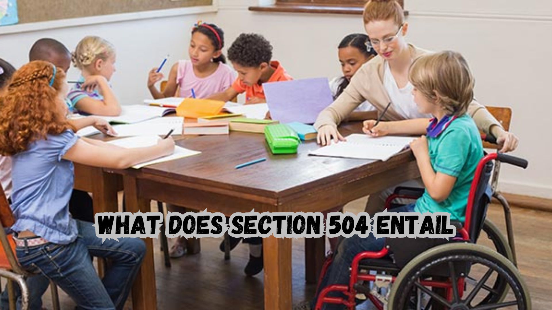 What Does Section 504 Entail.