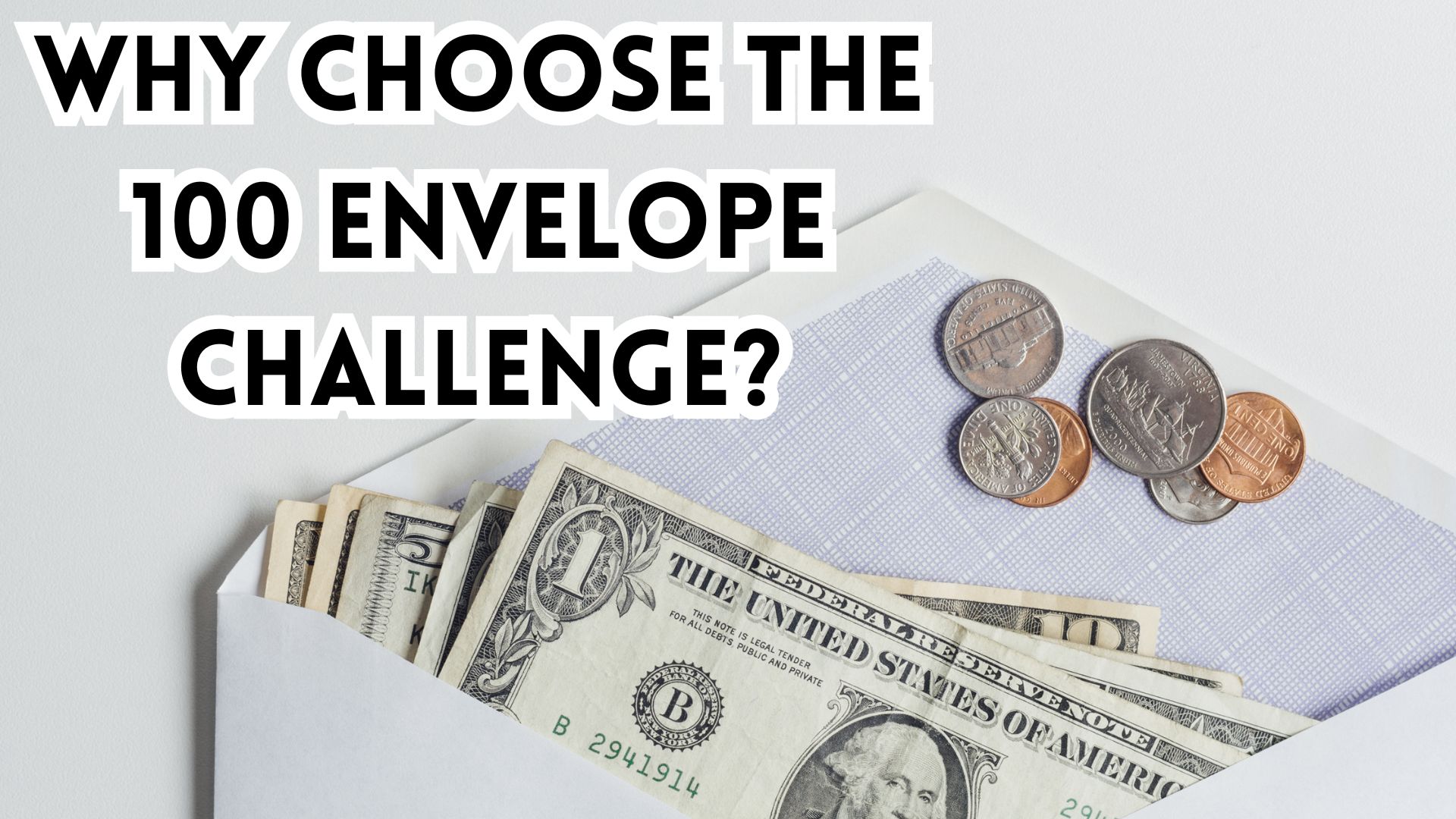 Why Choose the 100 Envelope Challenge?