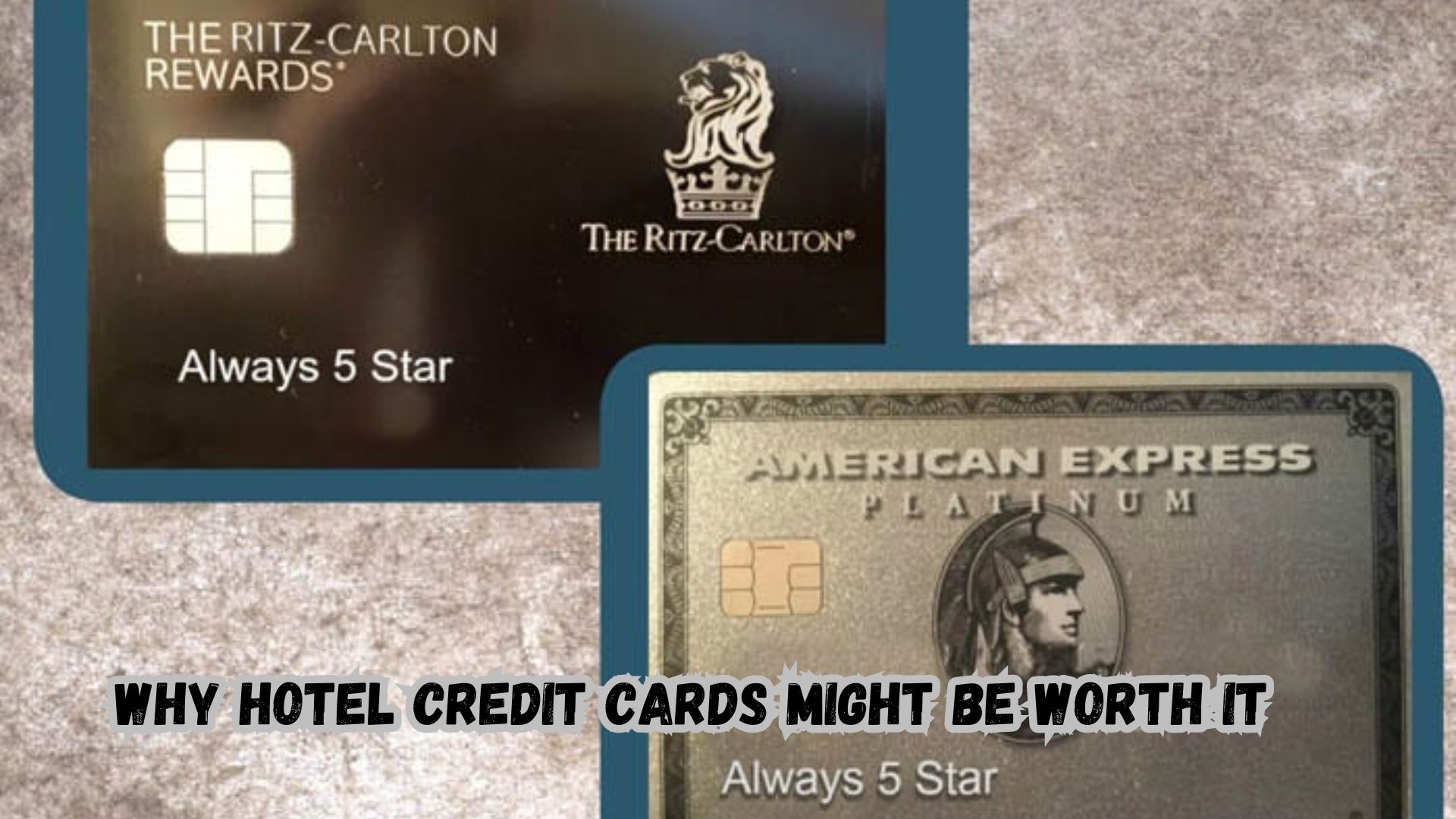 Why Hotel Credit Cards Might Be Worth It.