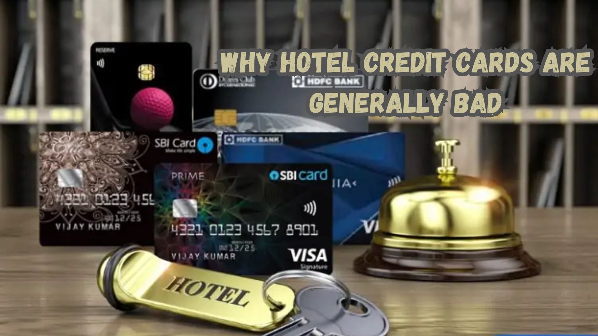 Why Best Hotel Credit Cards are Generally Bad.