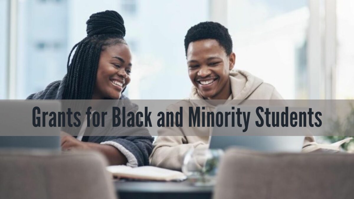Grants for Black and Minority Students: Unlocking Educational Opportunities