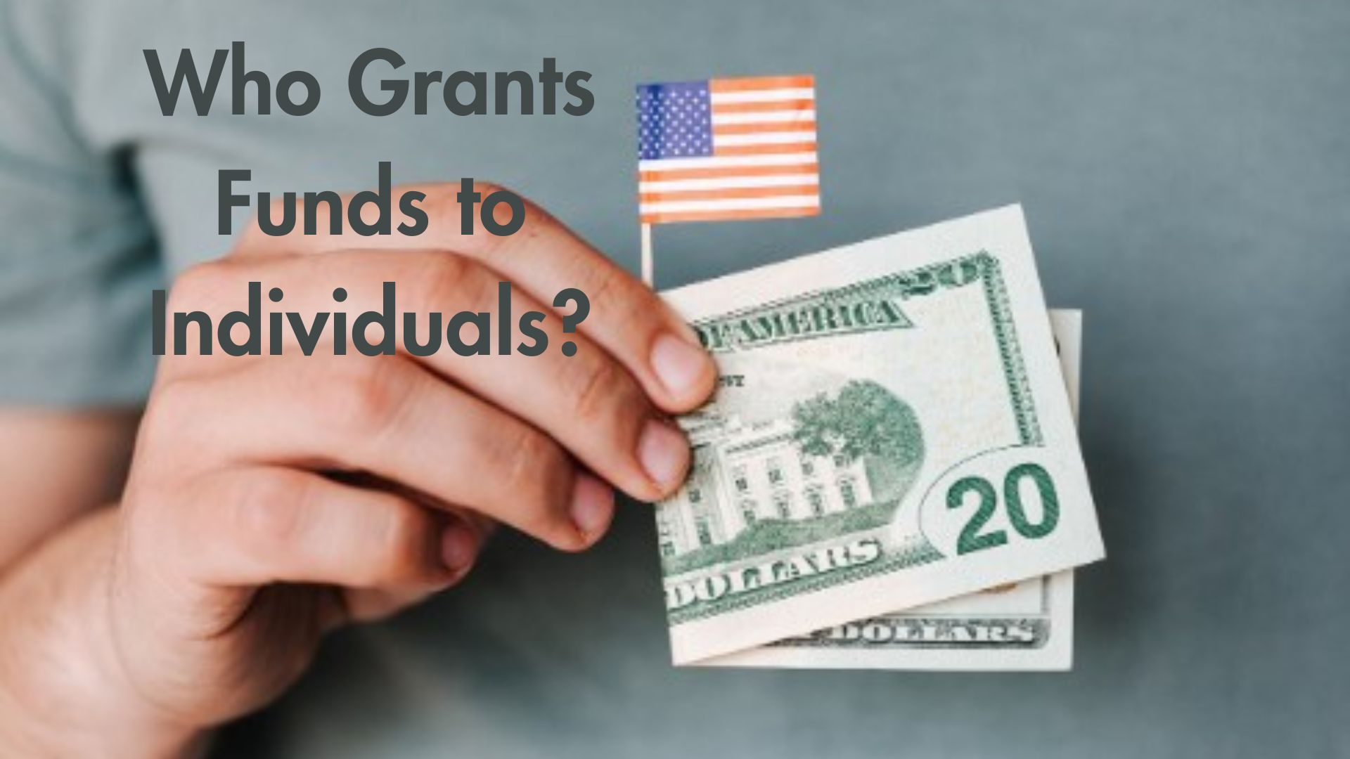 Who Grants Funds to Individuals?