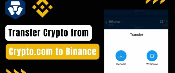How to Transfer from Crypto.com to Binance: Easiest Process