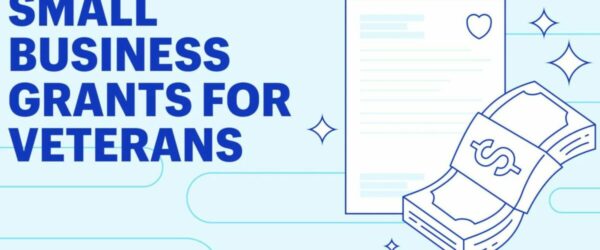 Small Business Grants for Veterans: Your Path to Entrepreneurship