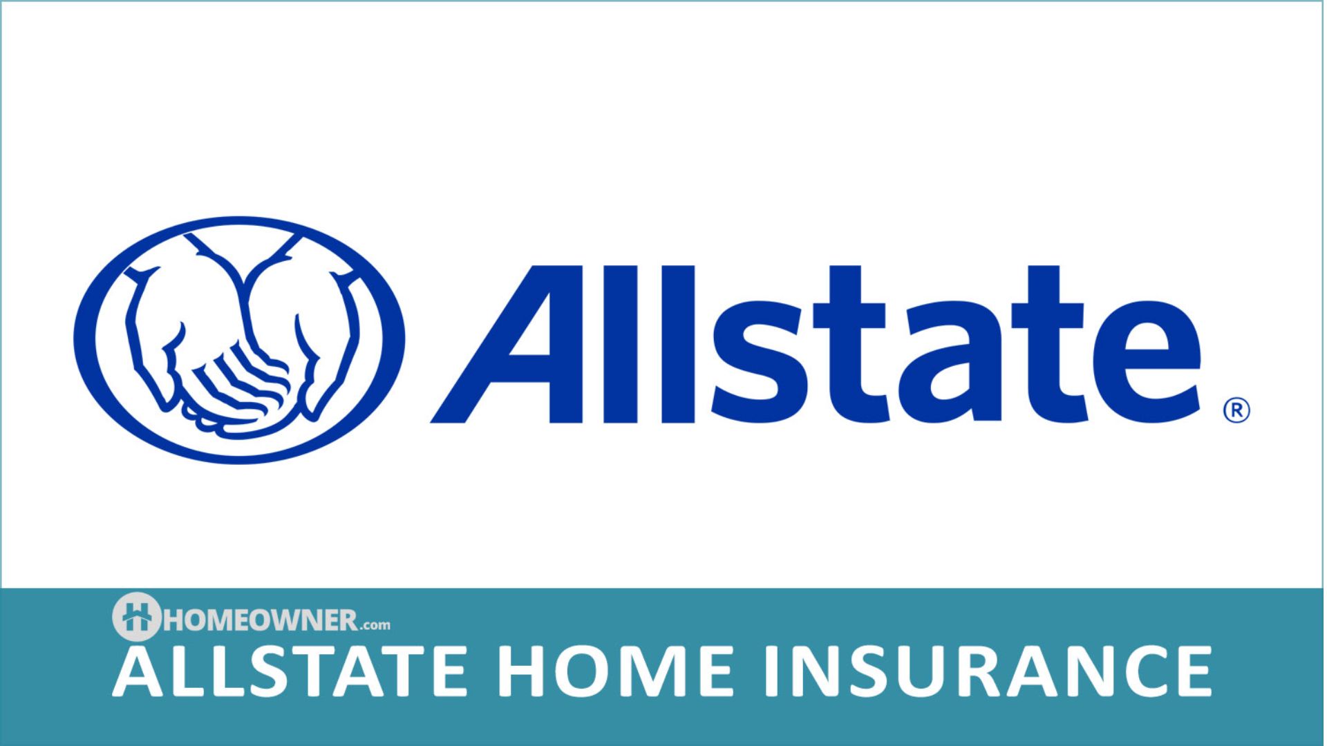 Allstate Considerations for Homeowners.