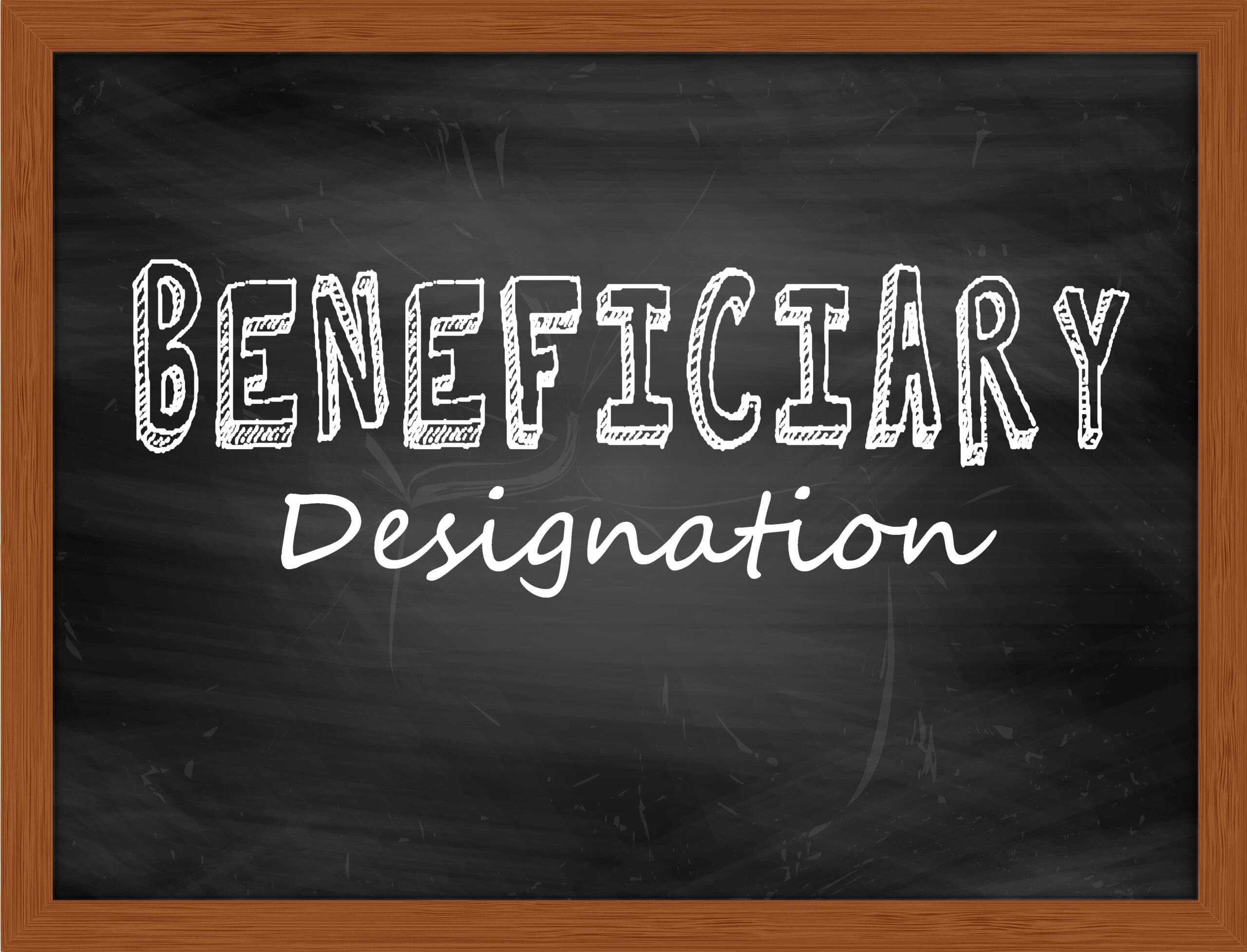 Beneficiary Designations.
