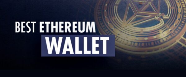 The Ultimate Guide to Choosing the Best Ethereum Wallet
