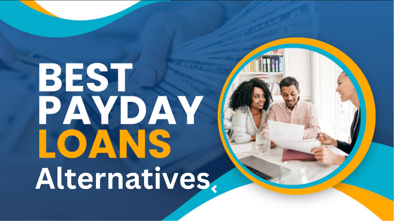 Best Payday Loan Alternatives