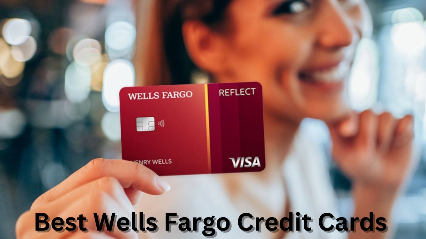 Best Wells Fargo Credit Cards