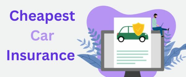 Cheapest Car Insurance Options in 2023