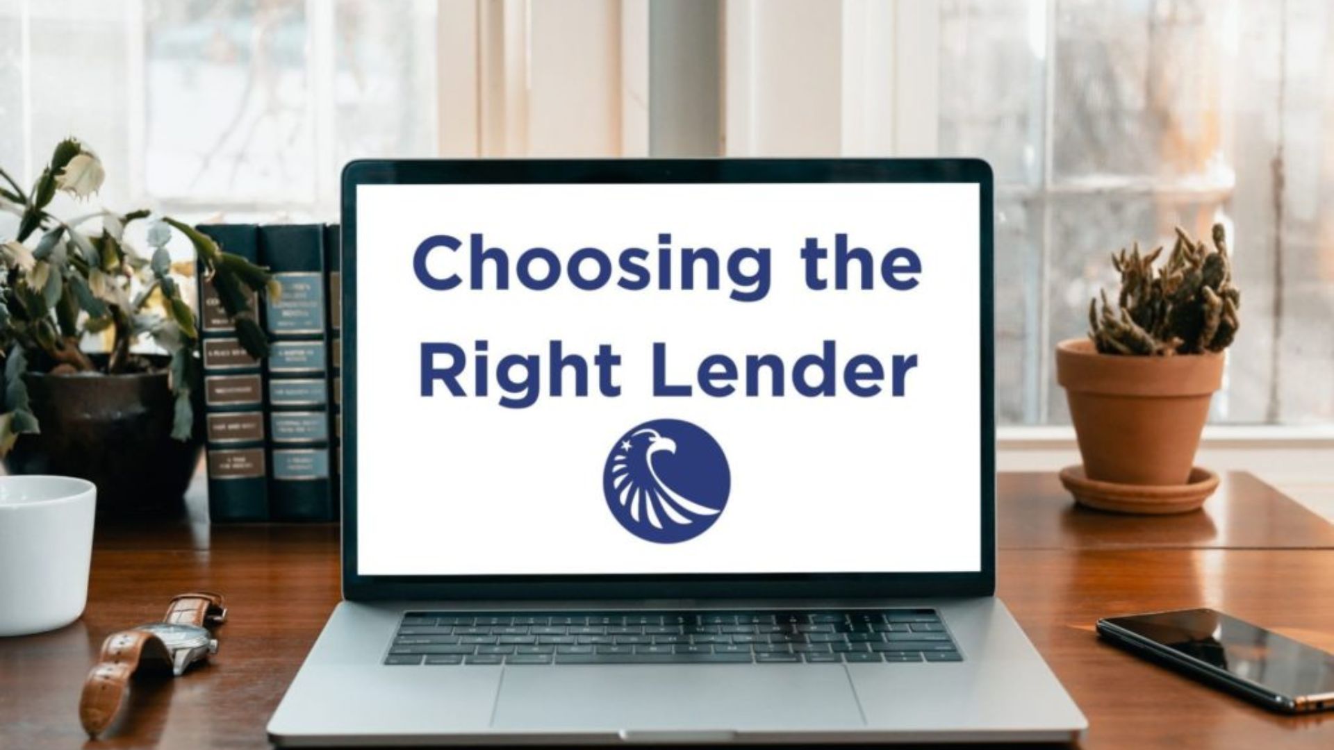 Choosing the Right Lender.