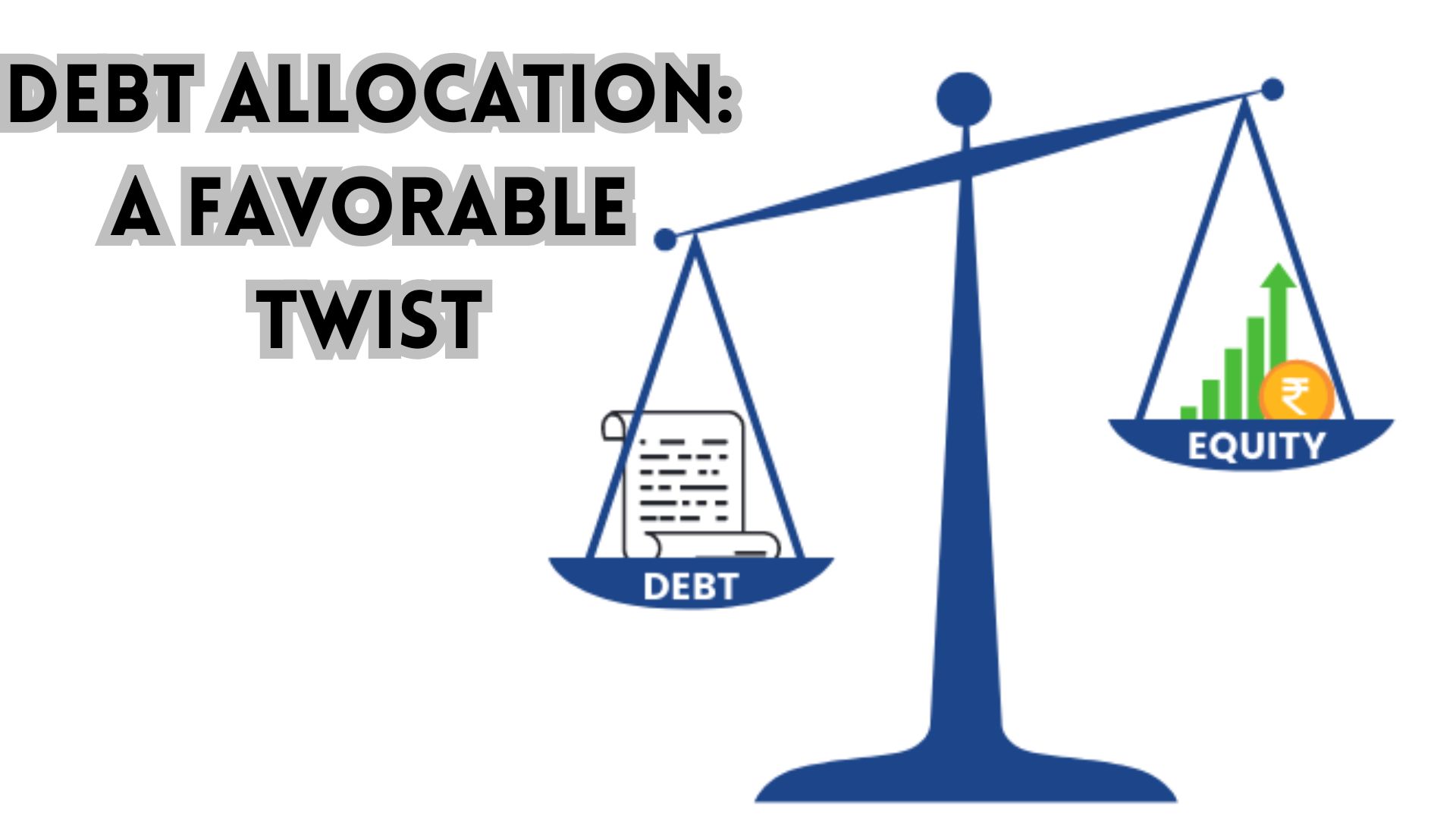 Debt Allocation A Favorable Twist.