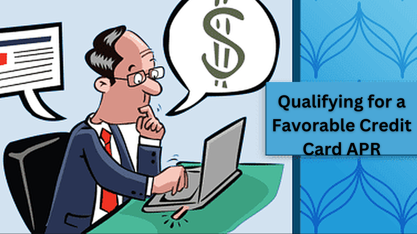 Qualifying for a Favorable Credit Card APR