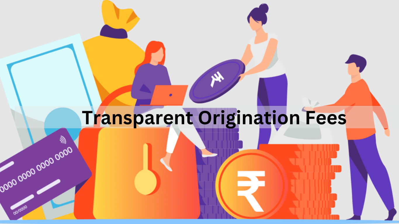 Transparent Origination Fees