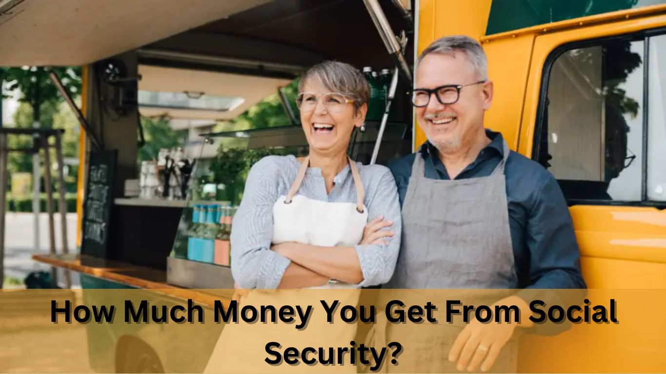 How Much Money You Get From Social Security