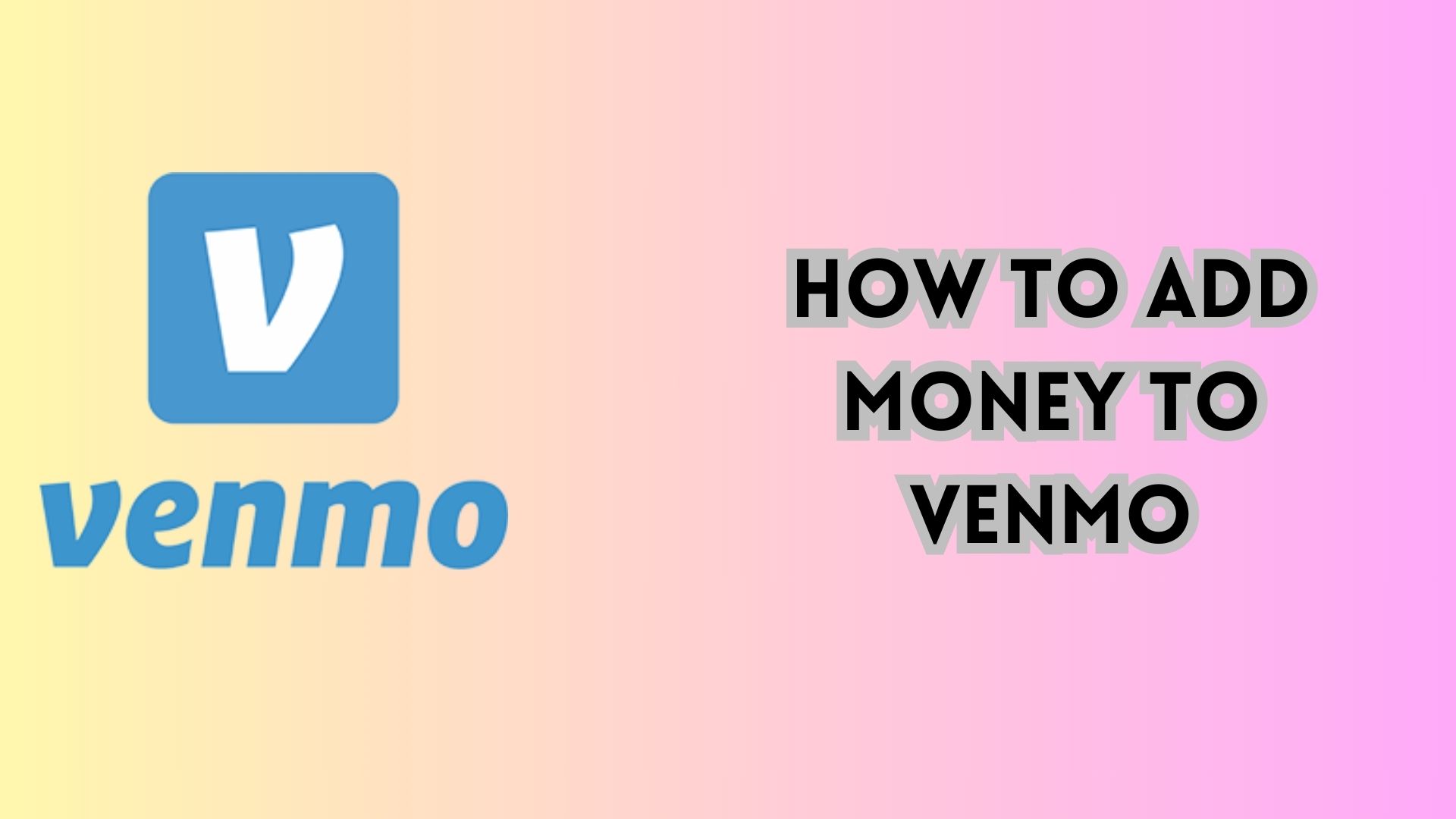 How to Add Money to Venmo.