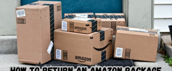 How to Return an Amazon Package: A Step-by-Step Guide
