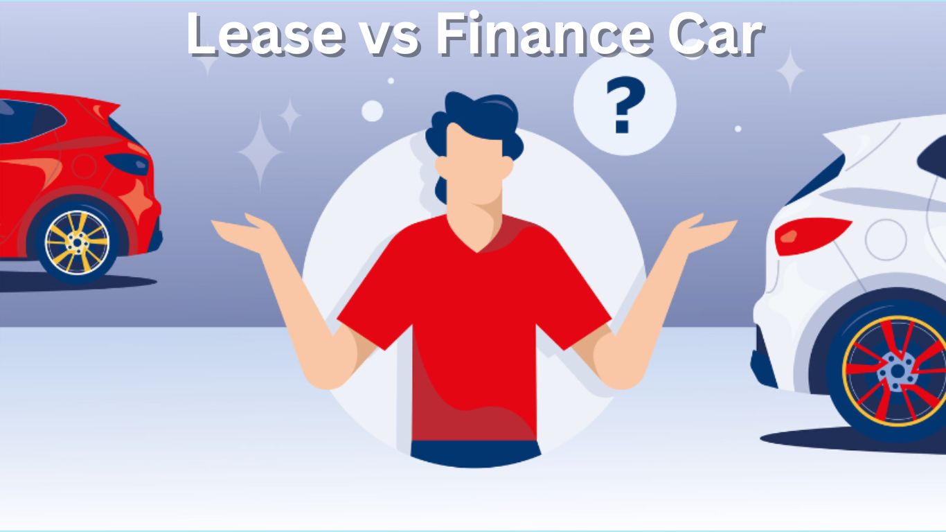 Lease vs Finance Car