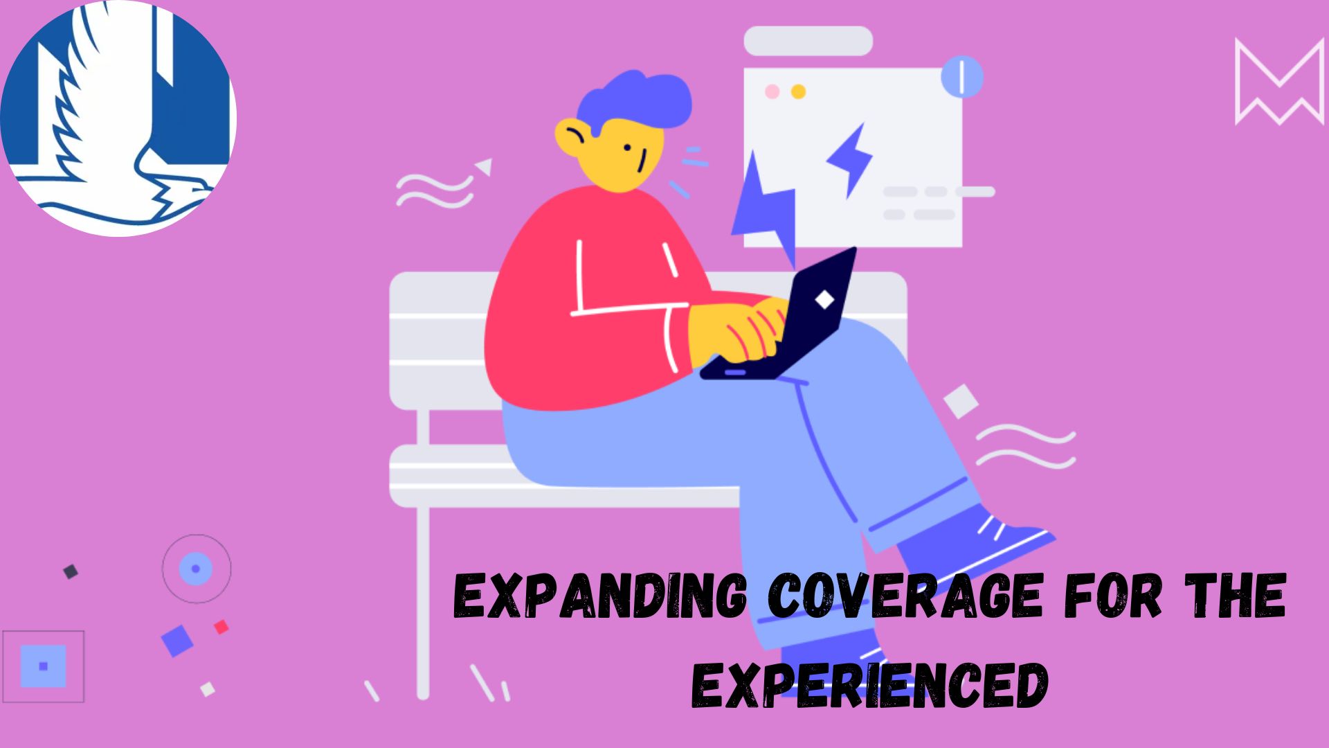 Nationwide Expanding Coverage for the Experienced.