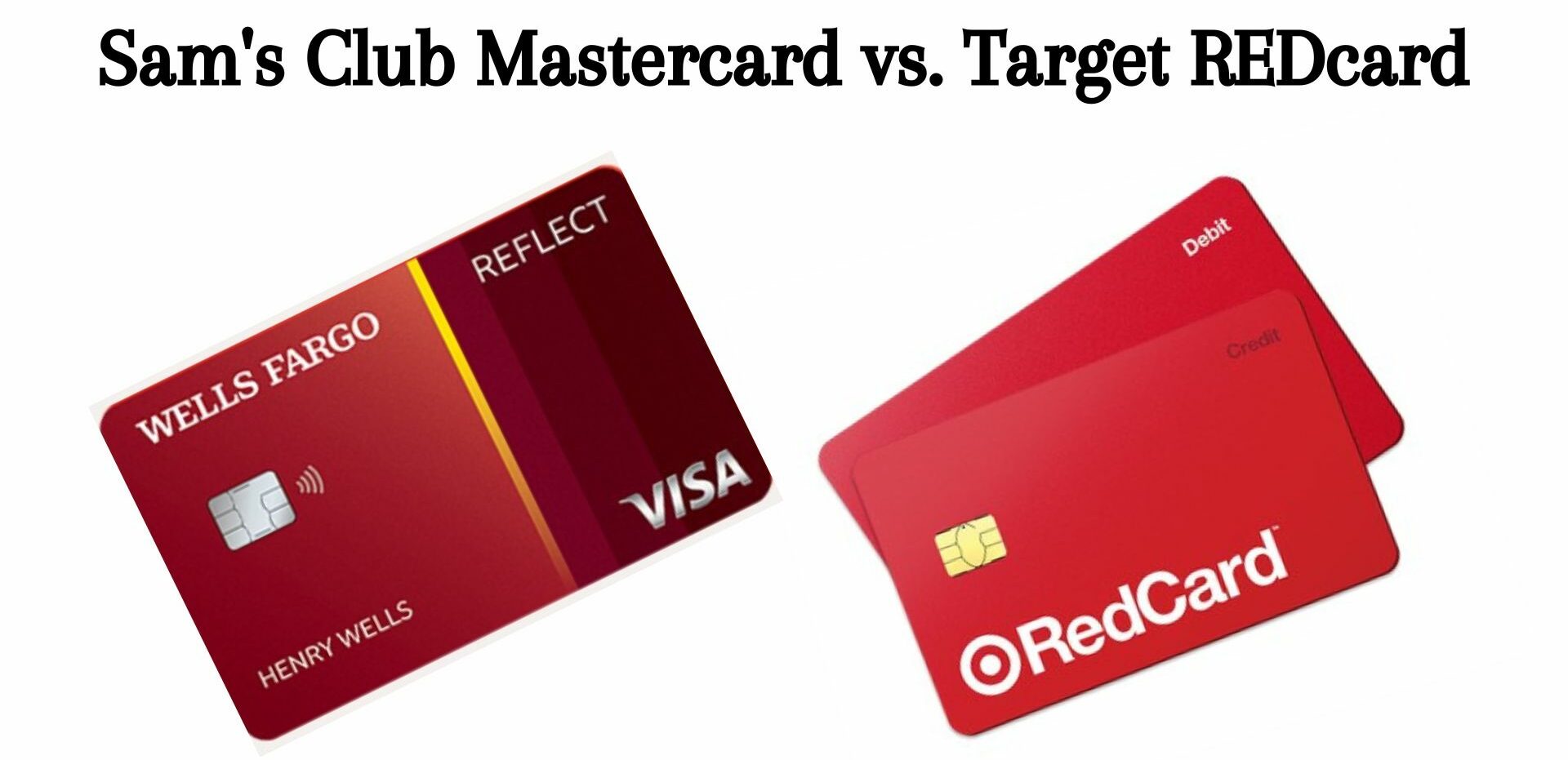 Sam's Club Mastercard vs. Target REDcard