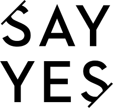 Say yes.