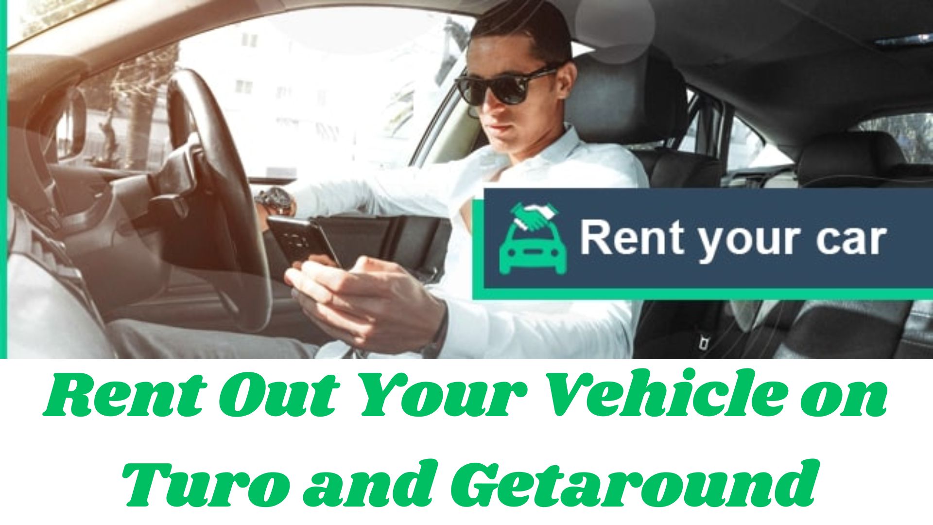 Rent Out Your Vehicle on Turo and Getaround