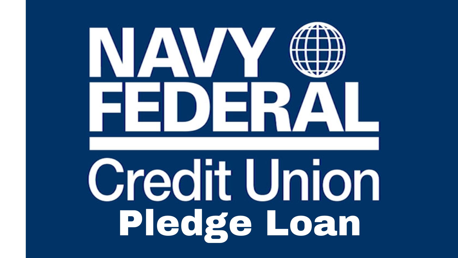 Navy Federal Pledge Loan