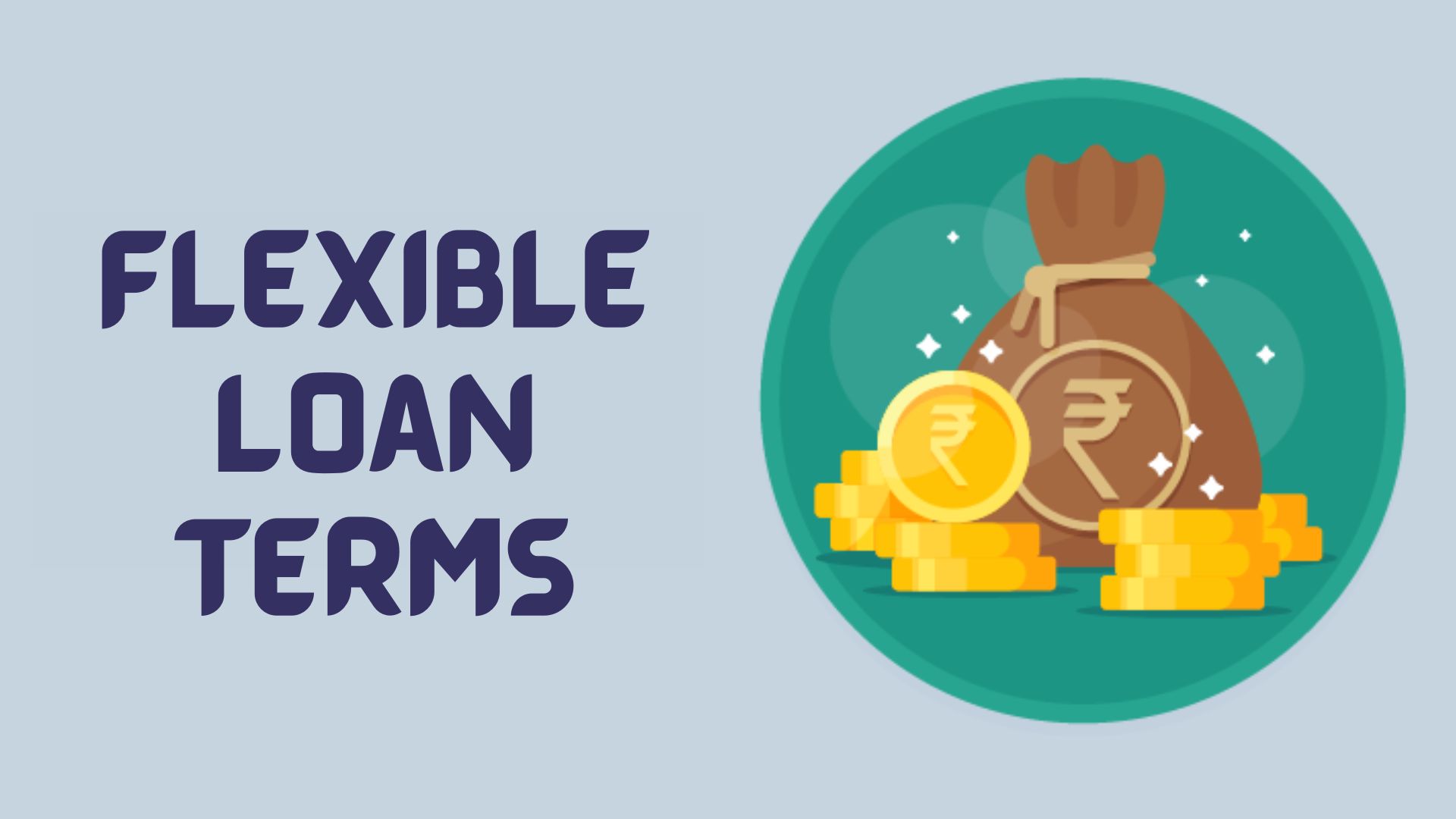 Flexible Loan Terms